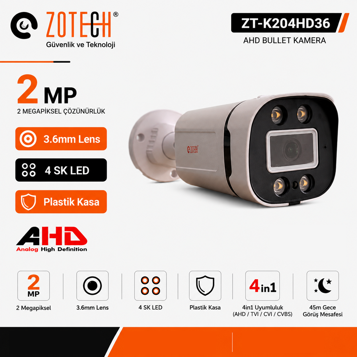 Zotech ZT-K204HD36 2MP 4 SK Led 3.6mm 4in1 AHD Kamera (45Mt)(S)