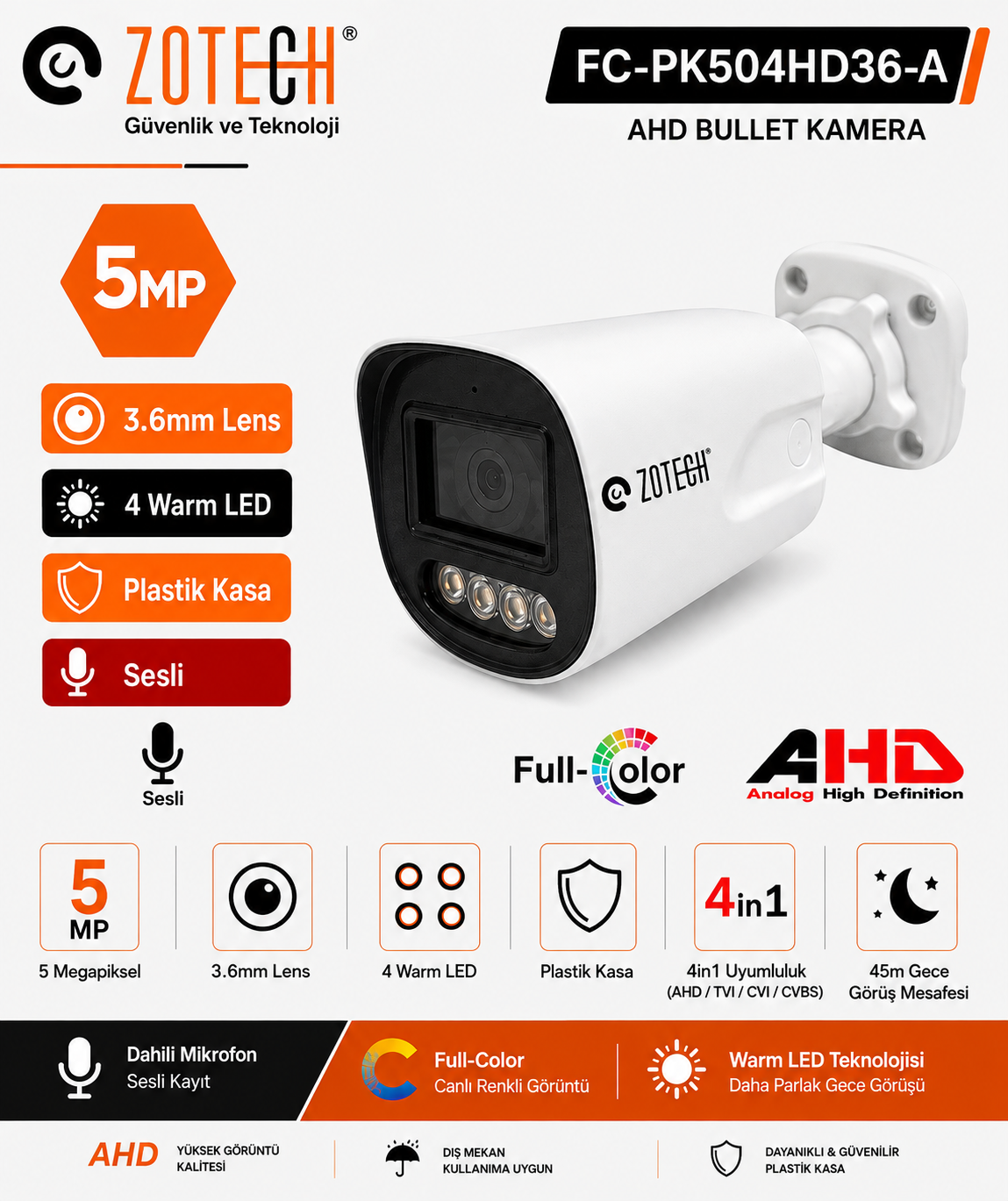 Zotech FC-PK504HD36-A 5MP 4 WarmLed Sesli 3.6mm Plastik 4in1 Kamera (45Mt)