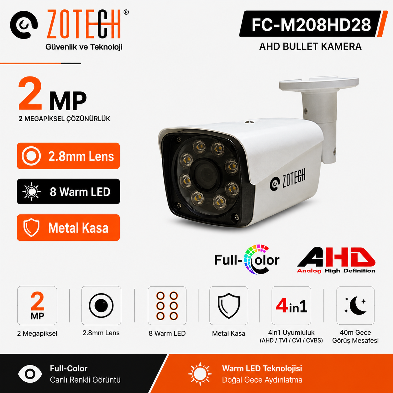 Zotech FC-M208HD28 Full Color 8 WarmLed 2MP 2.8mm Metal Ahd Kamera(40Mt.)(S)